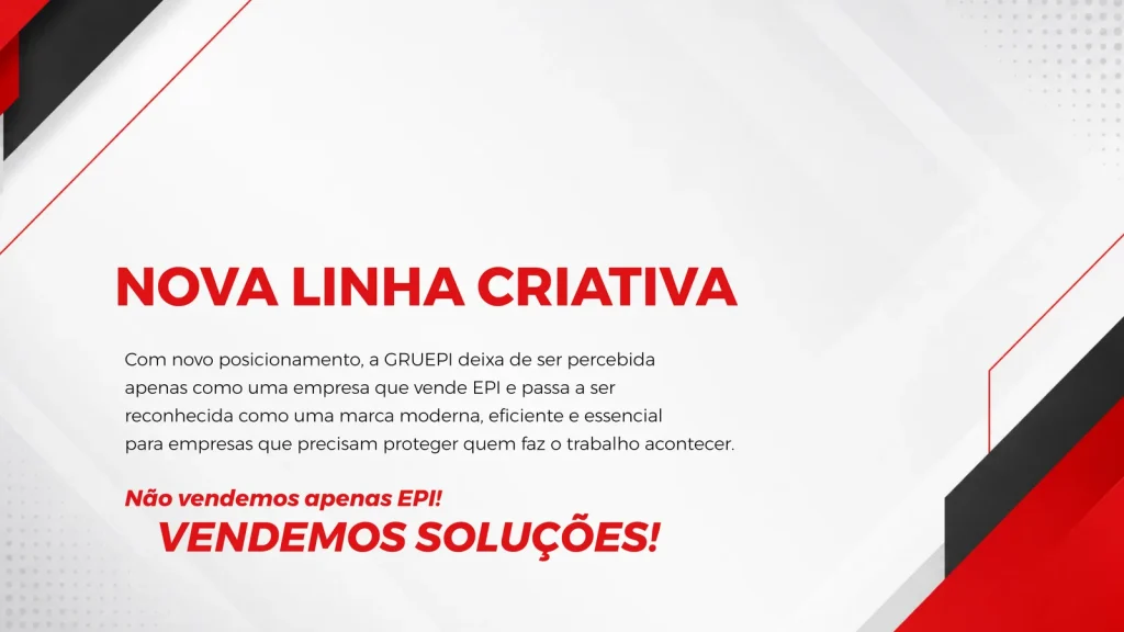 Nova linha criativa da GRUEPI